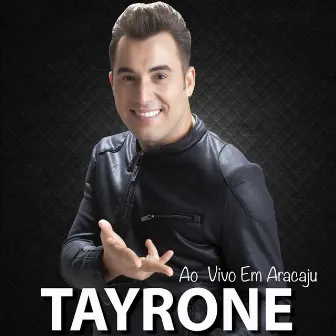 Ao Vivo Em Aracaju by Tayrone