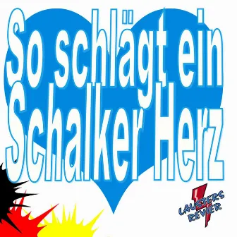 So schlägt ein Schalker Herz by Lausters Revier