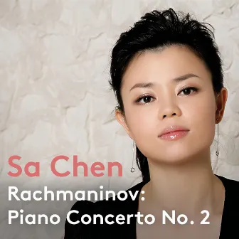 Rachmaninoff: Piano Concerto No. 2 in C Minor, Op. 18 by Sa Chen