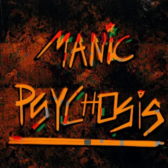 Manic Psychosis by RENSA