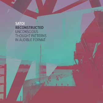 Reconstructed Unconscious Thought Patterns in Audible Format by Satoi