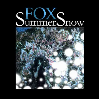 SummerSnow by Fox