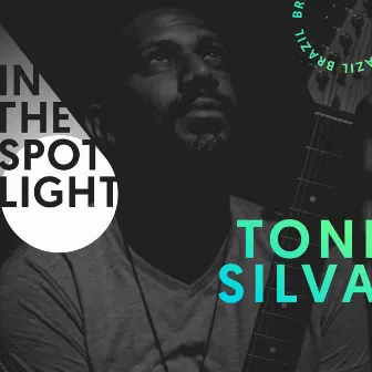 In the Spotlight (Ao Vivo) by Toni Silva