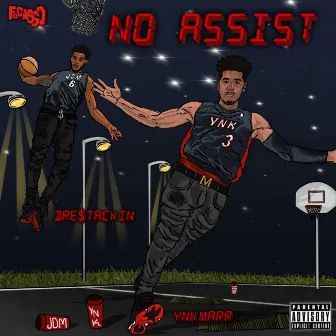 No Assist by Dre$tackin