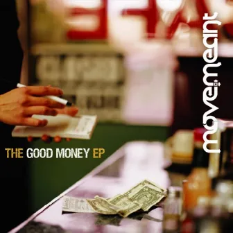 The Good Money EP by Move.meant