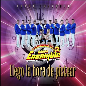 Llego La Hora De Pistear by El Ritmo Sabroso Del Grupo Ensamble