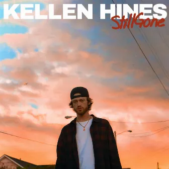 Still Gone by Kellen Hines