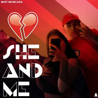 She and Me by Matt Monkda