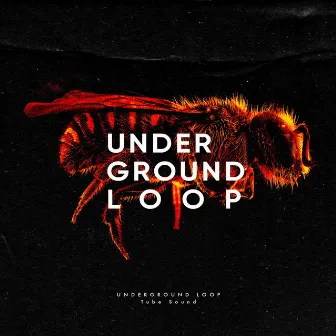 Tube Sound by Underground Loop