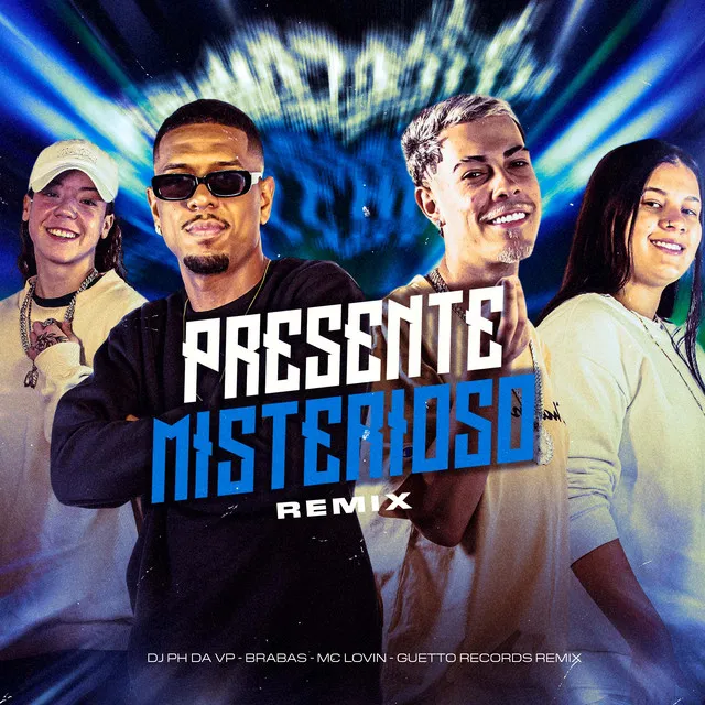 Presente Misterioso Grave - Remix