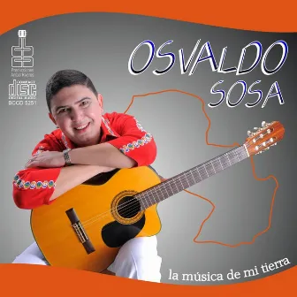 La Música de mi Tierra by Osvaldo Sosa