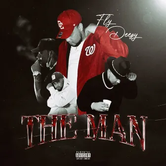 The Man by Fly Deezy