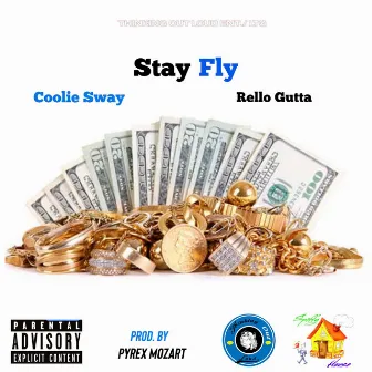 Stay Fly by Coolie Sway