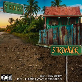 Stronger (Real Payne Riddim) by Y Kriss