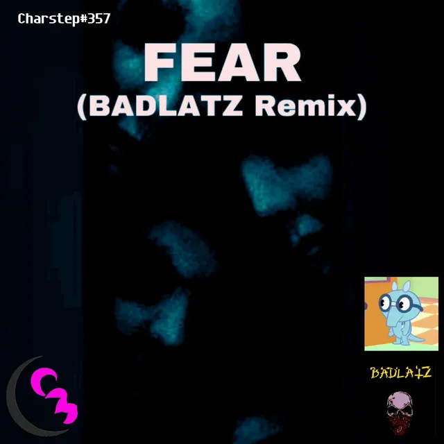 FEAR - BADLATZ Remix