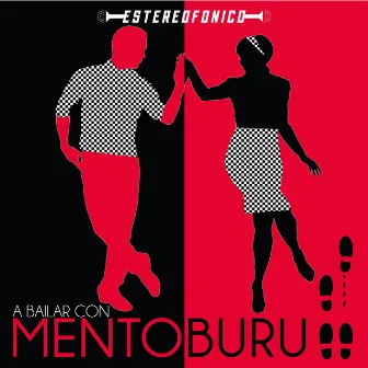 A Bailar Con Mento Buru by Mento Buru