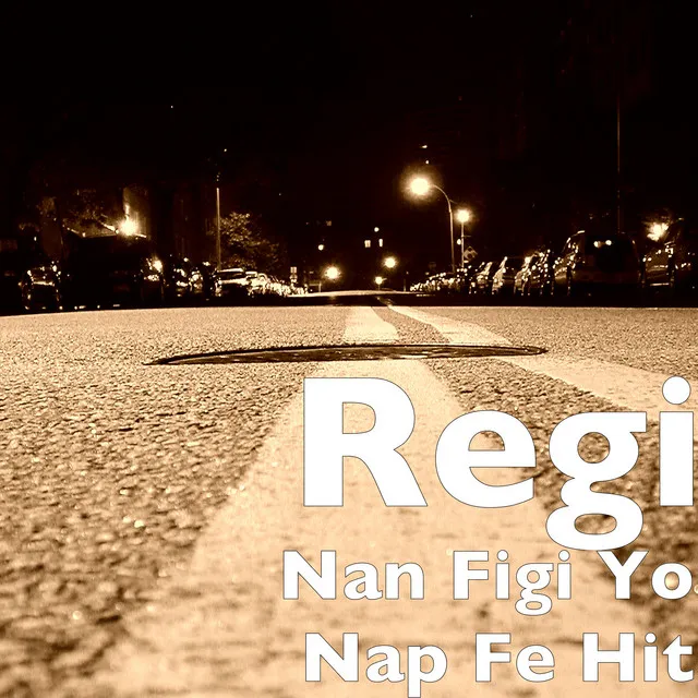 Nan Figi Yo Nap Fe Hit