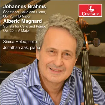 Brahms & Magnard: Cello Sonatas by Simca Heled