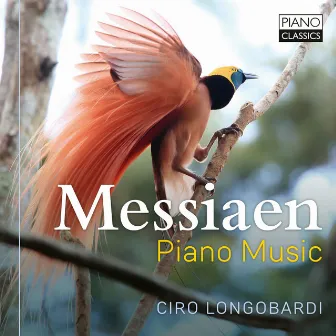 Messiaen: Piano Music by Ciro Longobardi