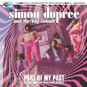 Part Of My Past - The Simon Dupree & The Big Sound Anthology by Simon Dupree & The Big Sound