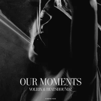 Our Moments by BeatsHoundz