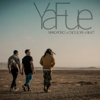 Ya Fue by Once & Dre