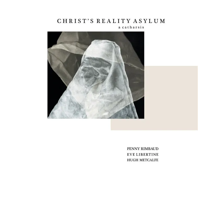 Christ's Reality Asylum – a Catharsis