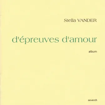 D'épreuve d'amour by Stella Vander