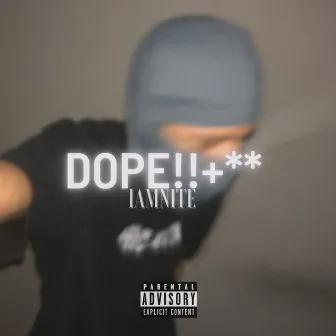 Dope by IamNite