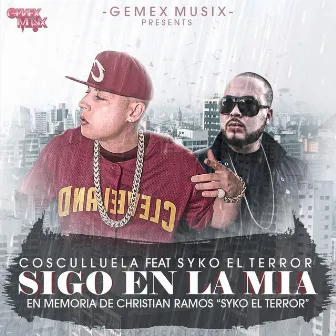 Sigo en la Mia by Gemex Musix