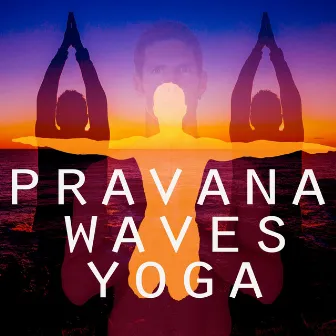 Pravana Waves Yoga by Pravana