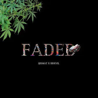 FADED by DDXVIL