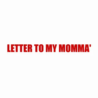 LETTER TO MY MOMMA' by Molo