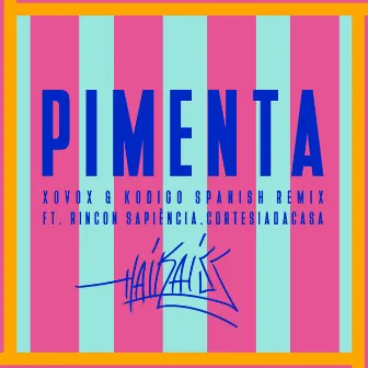 Pimenta (Spanish Remix) by XOVOX