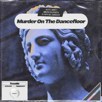 Murder On The Dancefloor by House Arrest