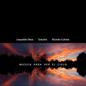 Musica para ver el cielo by Ricardo Culotta