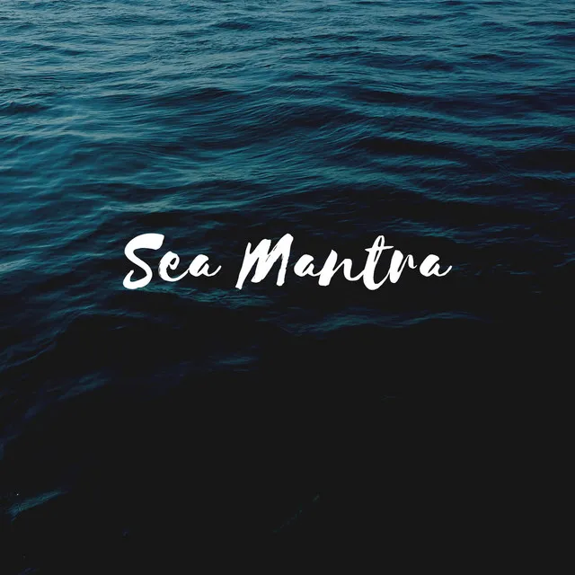 Sea Mantra