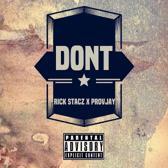 Don't by Rick StacZ