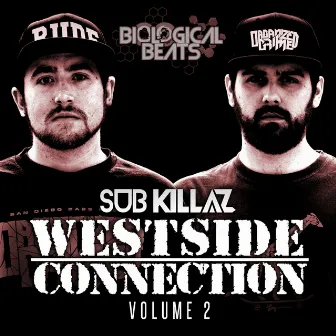 Westside Connection Vol 2 by Sub Killaz