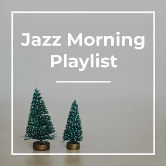 Holiday Season Jazz by Jazz Morning Playlist