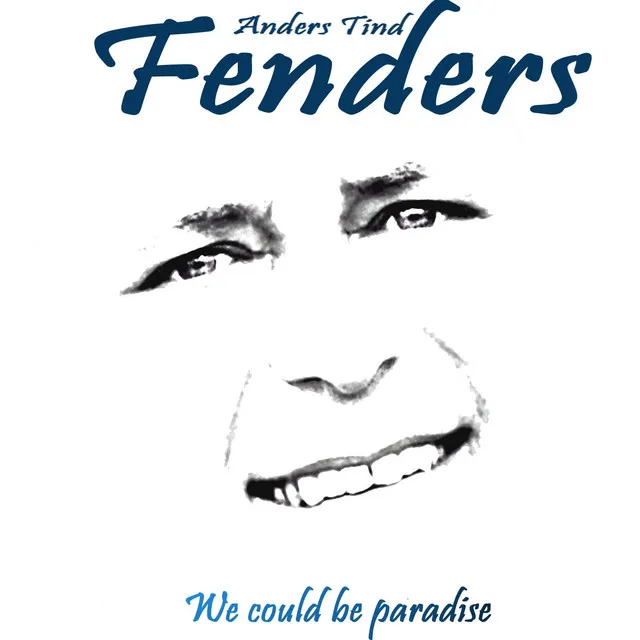 We Could Be Paradise - Anders Tind / Fenders