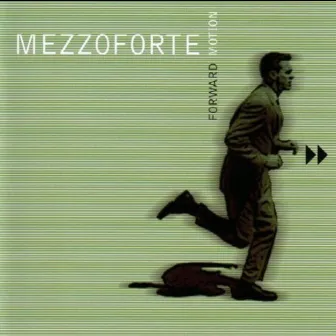 Forward Motion by Mezzoforte