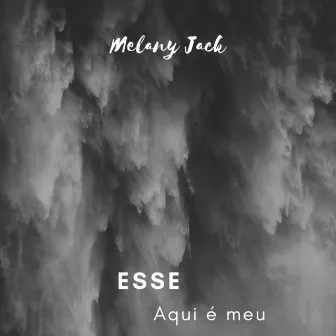 Esse Aqui É Meu by Melany