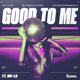 Good to Me by STVNS