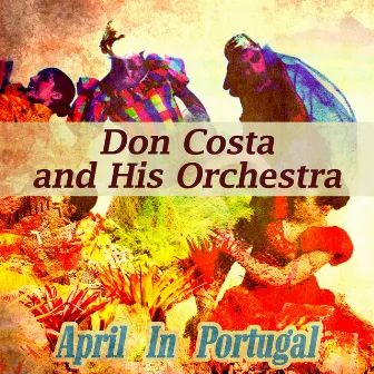 April in Portugal by Don Costa And His Orchestra