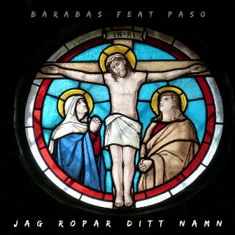 Jag Ropar Ditt Namn by Barabas