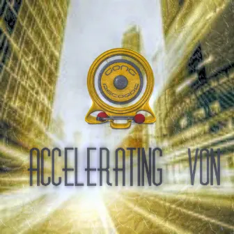 Accelerating by Von