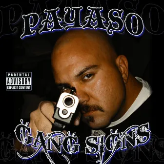 Gang Signs by Payaso