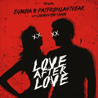 Love After Love by Eunoia