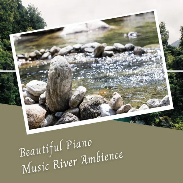 Beautiful Piano Music River Ambience